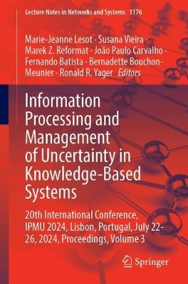 Information Processing and Management of Uncertainty in Knowledge-Based Systems - 