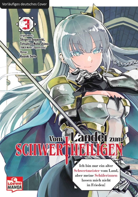 Vom Landei zum Schwertheiligen – Ich bin nur ein alter Schwertmeister vom Land, aber meine Schülerinnen lassen mich nicht in Frieden! 03 - Shigeru Sagazaki