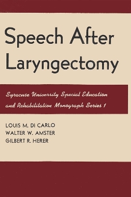 Speech after Laryngectomy - Louis M Dicarlo