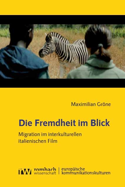 Die Fremdheit im Blick - Maximilian Gröne