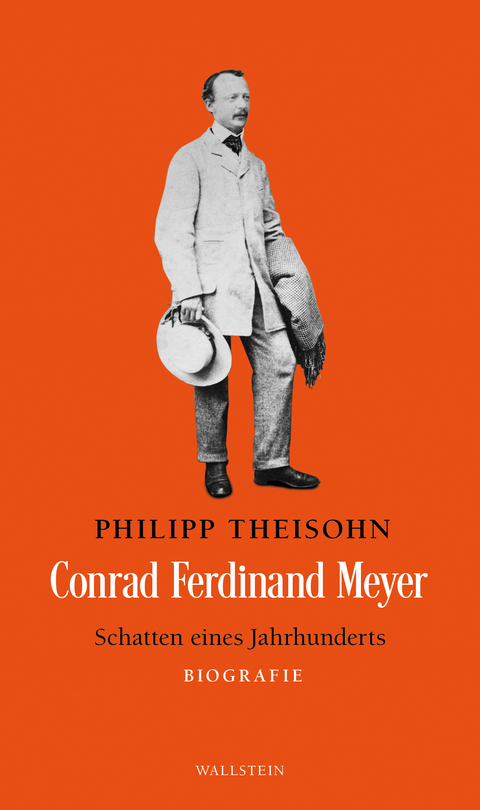 Conrad Ferdinand Meyer - Philipp Theisohn