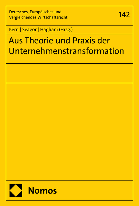 Aus Theorie und Praxis der Unternehmenstransformation - 