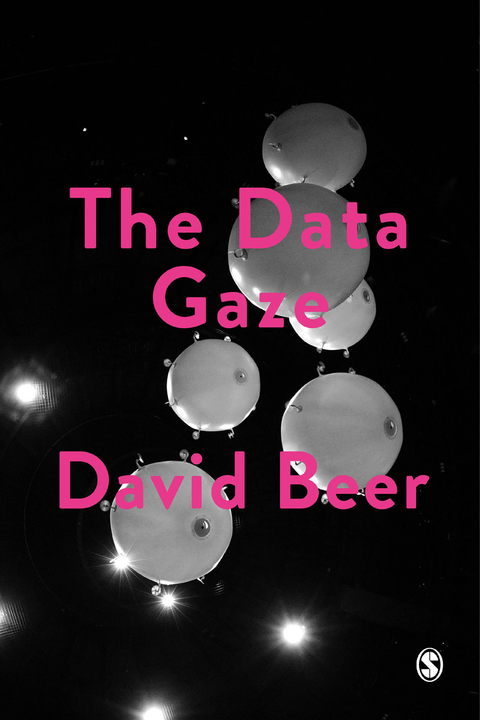 The Data Gaze - David Beer