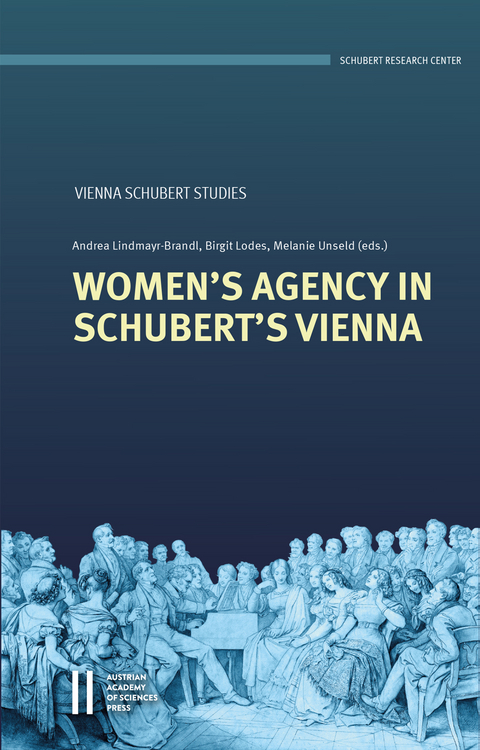 Women’s Agency in Schubert’s Vienna - 