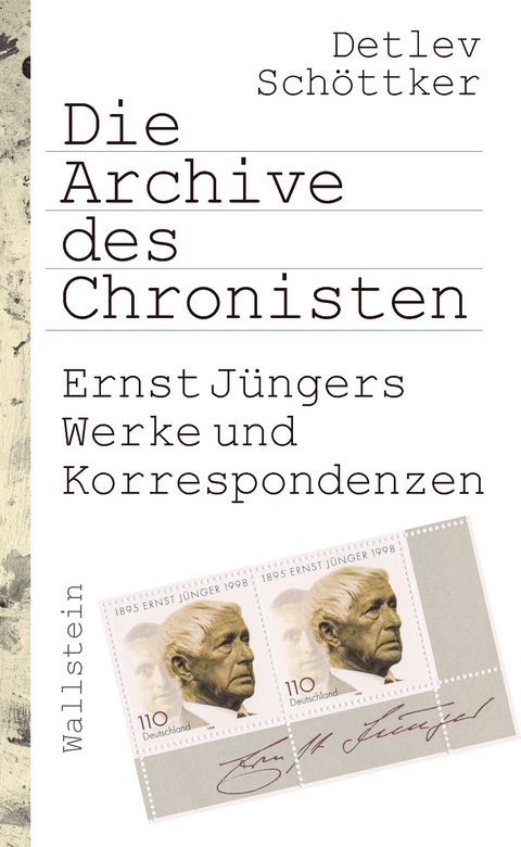 Die Archive des Chronisten - Detlev Schöttker