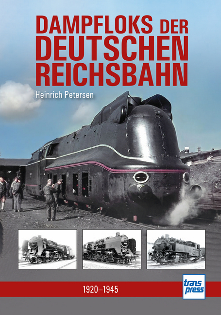 Dampfloks der Deutschen Reichsbahn - Heinrich Petersen