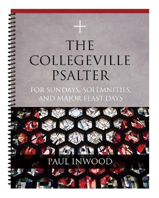 The Collegeville Psalter - Paul Inwood