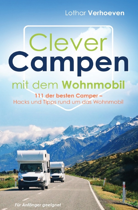 Clever Campen mit dem Wohnmobil - Marvin J.