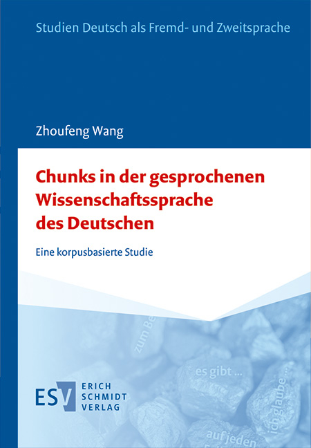 Chunks in der gesprochenen Wissenschaftssprache des Deutschen - Zhoufeng Wang