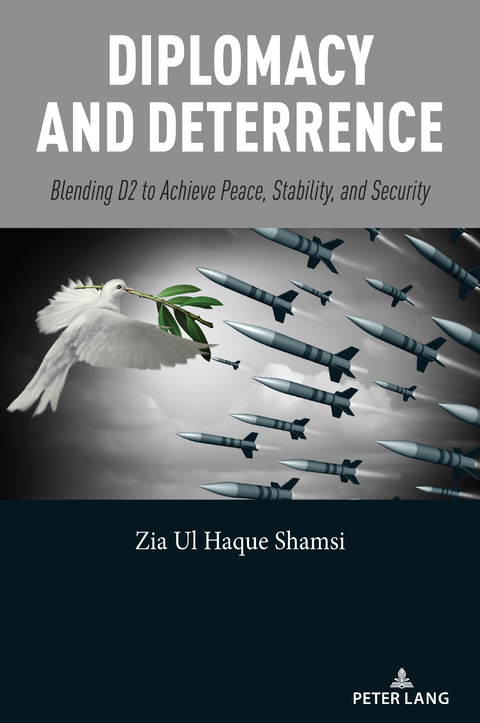 Diplomacy and Deterrence - Zia Ul Haque Shamsi