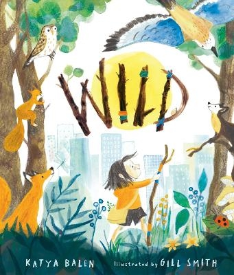 Wild - Katya Balen