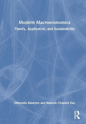 Modern Macroeconomics - Dibyendu Banerjee, Ramesh Chandra Das