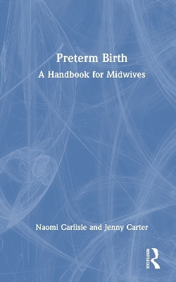 Preterm Birth - Naomi Carlisle, Jenny Carter