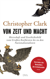 Von Zeit und Macht - Christopher Clark