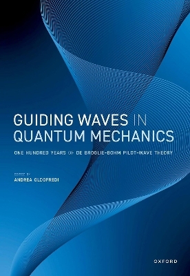 Guiding Waves in Quantum Mechanics - 