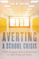 Averting a School Crisis -  Cody M. Santiago