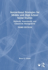 Instructional Strategies for Middle and High School Social Studies - Larson, Bruce E.