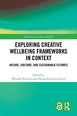 Exploring Creative Wellbeing Frameworks in Context - 