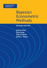 Bayesian Econometric Methods - Chan, Joshua; Koop, Gary; Poirier, Dale J.; Tobias, Justin L.