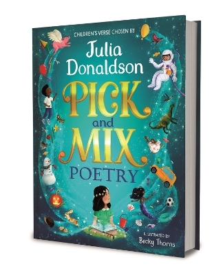 Pick and Mix Poetry: Children's verse chosen by Julia Donaldson - Julia Donaldson