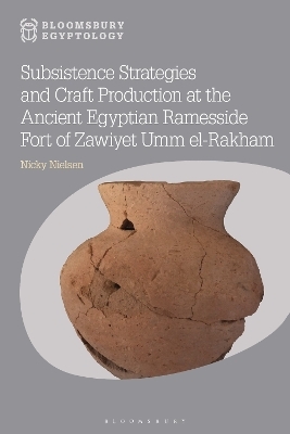 Subsistence Strategies and Craft Production at the Ancient Egyptian Ramesside Fort of Zawiyet Umm el-Rakham - Dr Nicky Nielsen