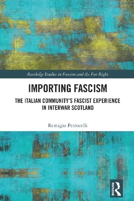 Importing Fascism - Remigio Petrocelli