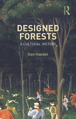 Designed Forests - Dan Handel