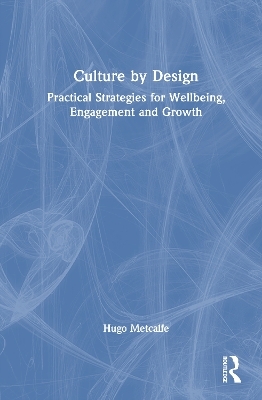 Culture by Design - Hugo Metcalfe