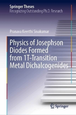 Physics of Josephson Diodes Formed from 1T-Transition Metal Dichalcogenides - Pranava Keerthi Sivakumar