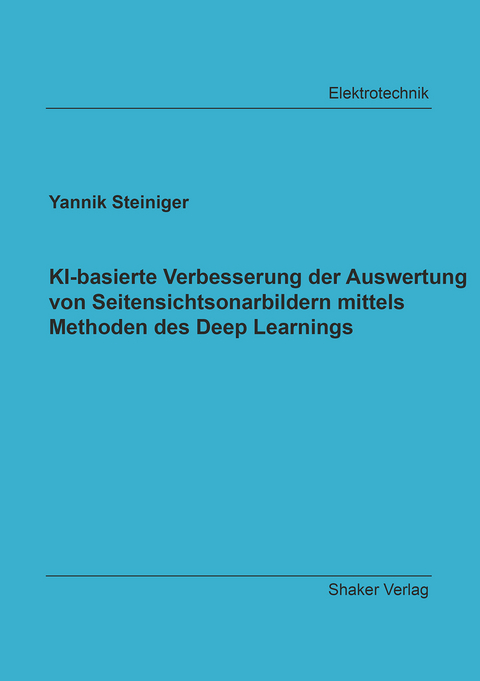 KI-basierte Verbesserung der Auswertung von Seitensichtsonarbildern mittels Methoden des Deep Learnings - Yannik Steiniger