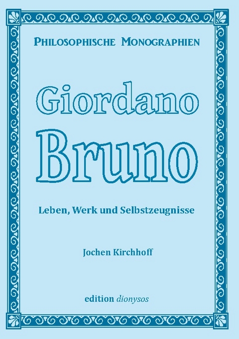 Giordano Bruno - Jochen Kirchhoff