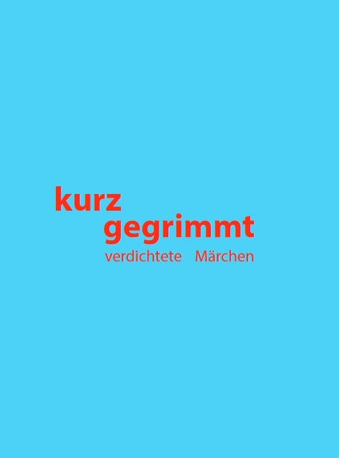 kurz gegrimmt - Peter Pfister