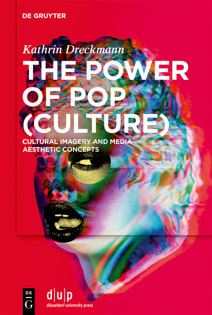 The Power of Pop (Culture) - Kathrin Dreckmann