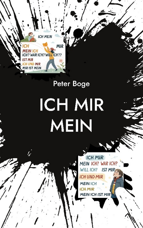 Ich Mir Mein - Peter Boge