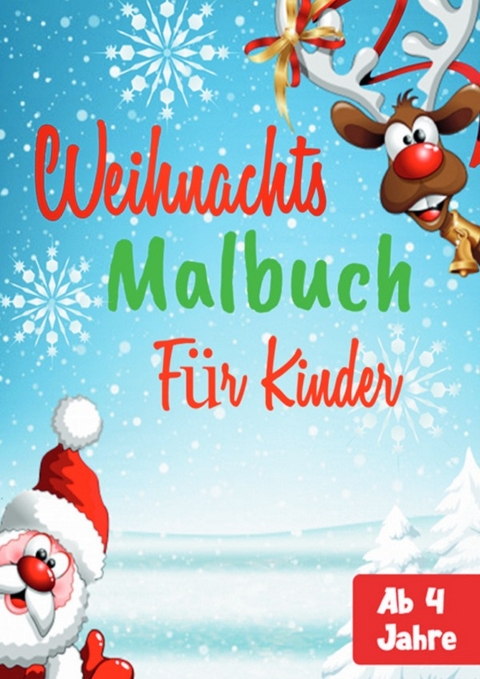 Weihnachtsmalbuch für Kinder ab 4 Jahre - Anne Dreams