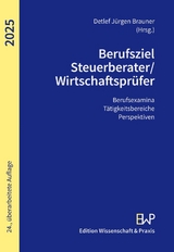 Berufsziel Steuerberater-Wirtschaftsprüfer 2025 - Brauner, Detlef Jürgen