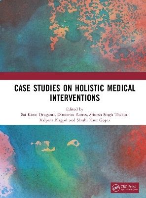 Case Studies on Holistic Medical Interventions - 