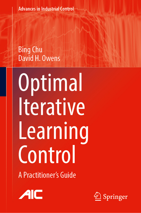 Optimal Iterative Learning Control - Bing Chu, David H. Owens