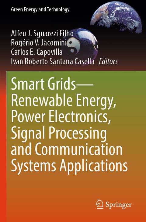 Smart Grids—Renewable Energy, Power Electronics, Signal Processing and Communication Systems Applications - 