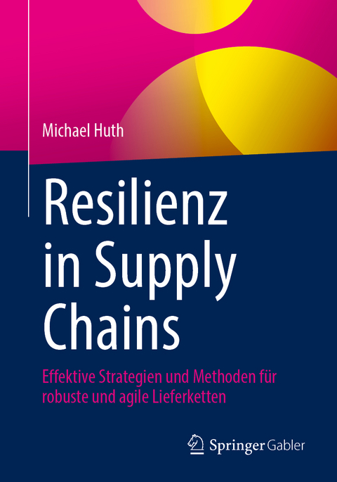 Resilienz in Supply Chains - Michael Huth