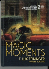 Magic Moments - T. Lux Feininger - 