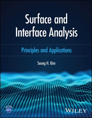 Surface and Interface Analysis - Seong H. Kim