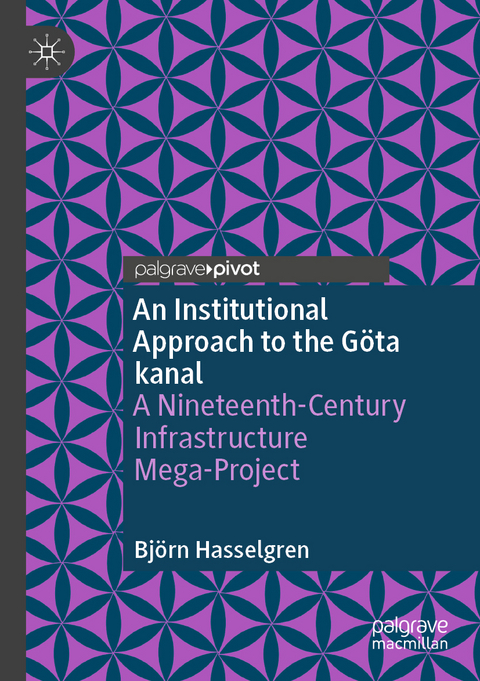 An Institutional Approach to the Göta kanal - Björn Hasselgren