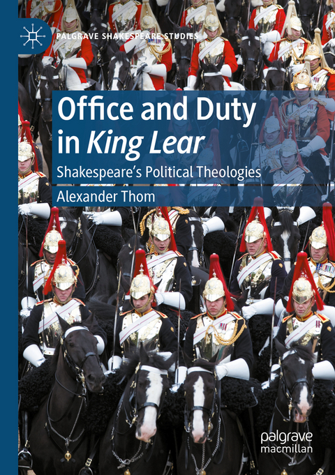 Office and Duty in King Lear - Alexander Thom