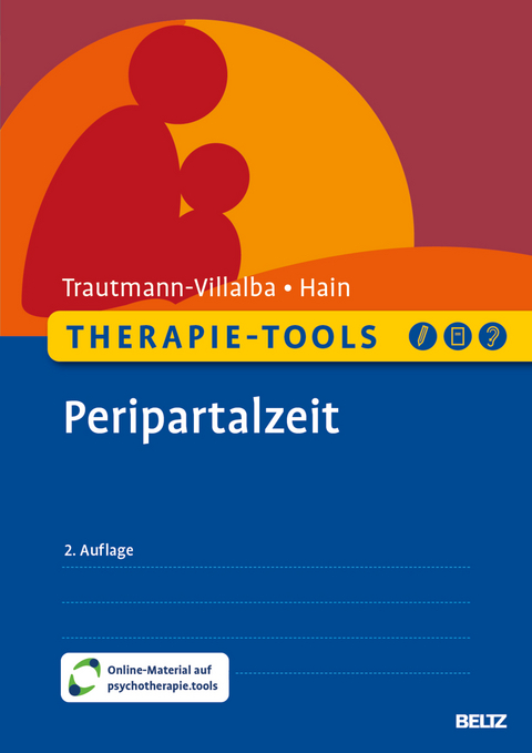 Therapie-Tools Peripartalzeit - Patricia Trautmann-Villalba, Sarah Hain