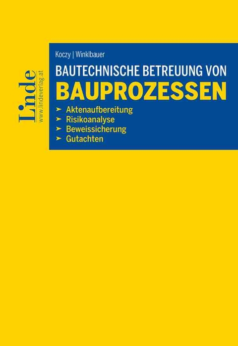 Bautechnische Betreuung von Bauprozessen - Martin Koczy, Stephan Winklbauer