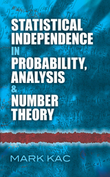 Statistical Independence in Probability, Analysis and Number Theory -  Mark Kac