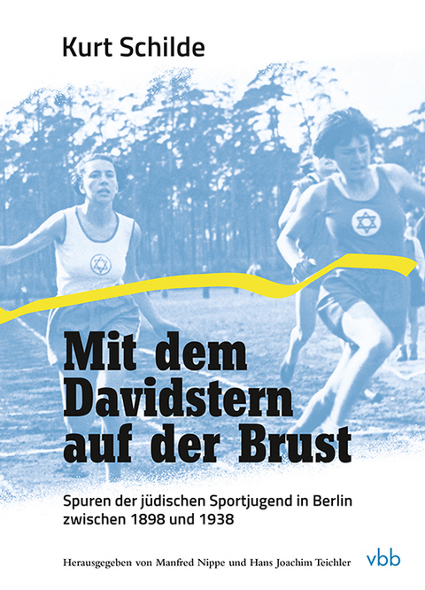 Mit dem Davidstern auf der Brust - Kurt Schilde