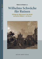 Wilhelms Schwäche für Ruinen - Rainer von Hessen