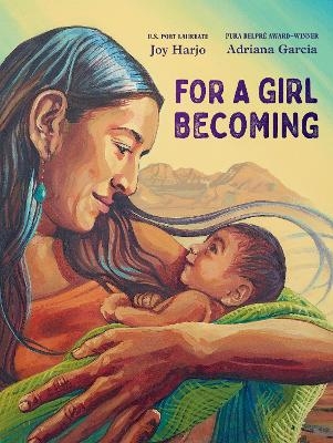 For a Girl Becoming - Joy Harjo